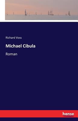Michael Cibula: Roman [German] 374111099X Book Cover