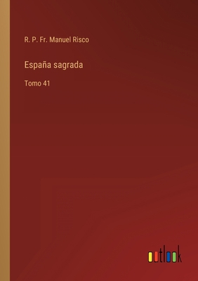 España sagrada: Tomo 41 [Spanish] 3368113860 Book Cover