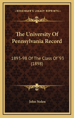 The University Of Pennsylvania Record: 1893-98 ... 116706111X Book Cover