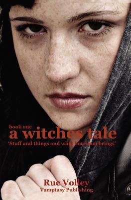 A Witches Tale, Stuff and things and what bored... 1908505664 Book Cover