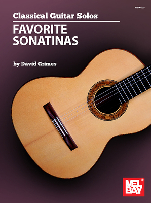 Classical Guitar Solos - Favorite Sonatinas 1513466704 Book Cover