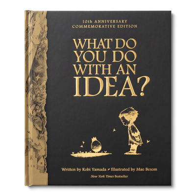 What Do You Do with an Idea - 10th Anniversary 1957891343 Book Cover