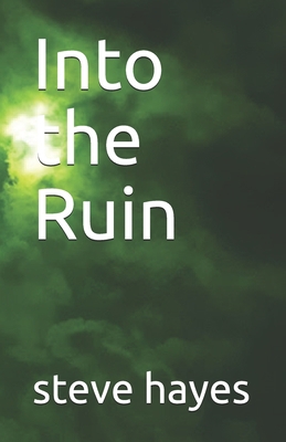 Into the Ruin B087S8ZYTG Book Cover