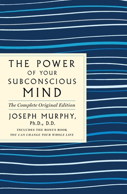 Power of Your Subconscious Mind: The Complete O... 1250236630 Book Cover