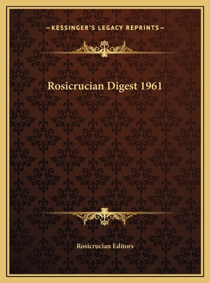 Rosicrucian Digest 1961 1169796818 Book Cover