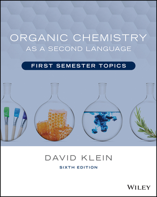 Organic Chemistry as a Second Language: First S... 111983709X Book Cover