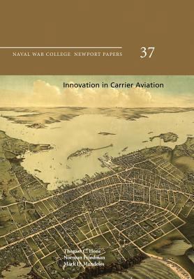 Innovation in Carrier Aviation: Naval War Colle... 1478386371 Book Cover