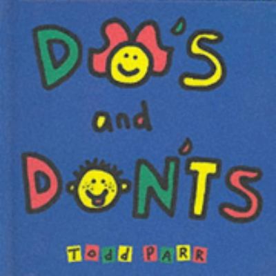 Do's and Don'ts (Todd Parr Books) 0744581966 Book Cover