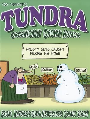 Tundra: Organically Grown Humor B00740BPX0 Book Cover