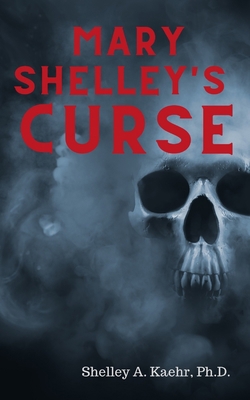 Mary Shelley's Curse 1670092623 Book Cover