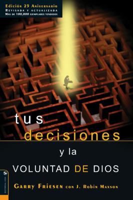 Tus Decisiones y la Voluntad de Dios [Spanish] 0829744517 Book Cover