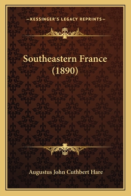 Southeastern France (1890) 1165817667 Book Cover