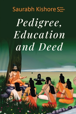 Pedigree, Education and Deed B0D3J44NWX Book Cover