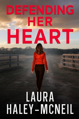 Defending Her Heart 1983450669 Book Cover