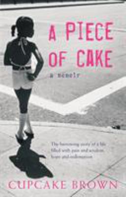 A Piece of Cake: A Memoir B0092GCBC8 Book Cover