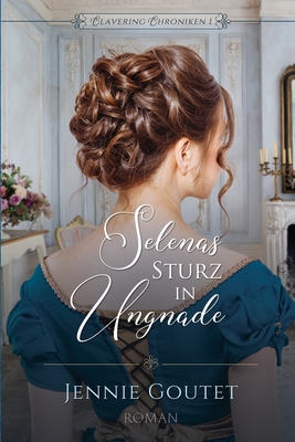 Selenas Sturz in Ungnade [German] 2958712613 Book Cover