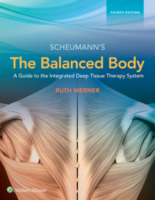 The Balanced Body: A Guide to Deep Tissue and N... 128422483X Book Cover