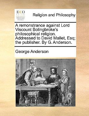 A Remonstrance Against Lord Viscount Bolingbrok... 114088865X Book Cover