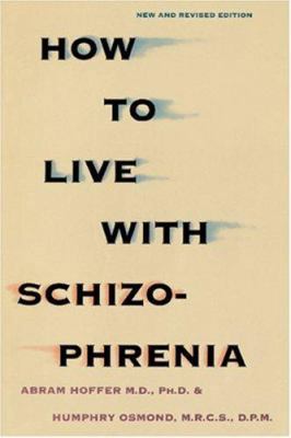 How to Live with Schizophrenia 0806513829 Book Cover