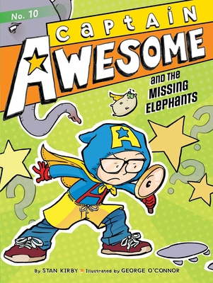 Captain Awesome and the Missing Elephants 1442489952 Book Cover