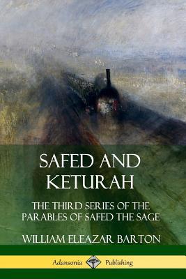 Safed and Keturah: The Third Series of the Para... 0359742416 Book Cover