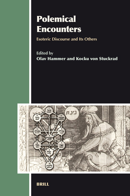 Polemical Encounters: Esoteric Discourse and It... 9004162577 Book Cover