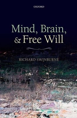 Mind, Brain, and Free Will 0199662568 Book Cover