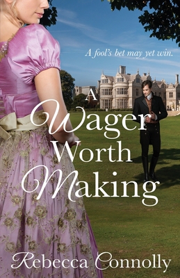 A Wager Worth Making 1943048398 Book Cover