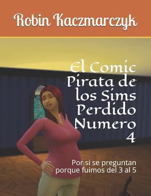 El Comic Pirata de los Sims Perdido Numero 4: P... [Spanish] 1795339241 Book Cover