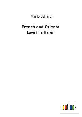 French and Oriental 3732621030 Book Cover