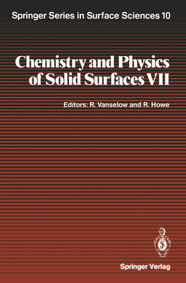 Chemistry and Physics of Solid Surfaces VII 3642739040 Book Cover