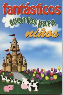 Fantasticos Cuentos Para Ninos [Spanish] 9706277978 Book Cover