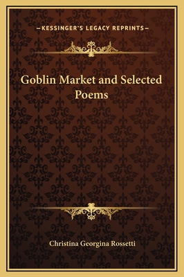 Goblin Market and Selected Poems 1169173721 Book Cover