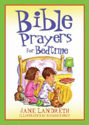 Bible Prayers for Bedtime (Bedtime Bible Stories) 160260066X Book Cover