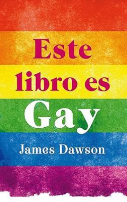 Este Libro Es Gay [Spanish] 8492917342 Book Cover