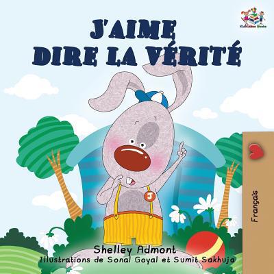 J'aime dire la vérité: I Love to Tell the Truth... [French] 1525912836 Book Cover