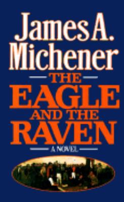 The Eagle and the Raven 0812513010 Book Cover