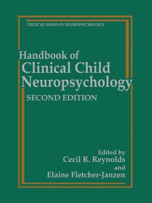 Handbook of Clinical Child Neuropsychology