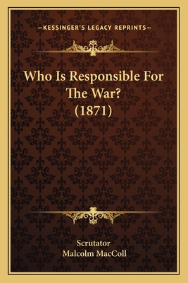 Who Is Responsible For The War? (1871) 1165770458 Book Cover