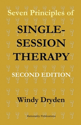 Seven Principles of Single-Session Therapy: Sec... 1914938534 Book Cover