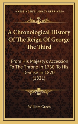 A Chronological History Of The Reign Of George ... 1164697188 Book Cover