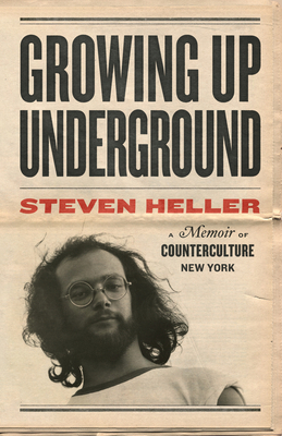 Growing Up Underground: A Memoir of Countercult... 1648960561 Book Cover