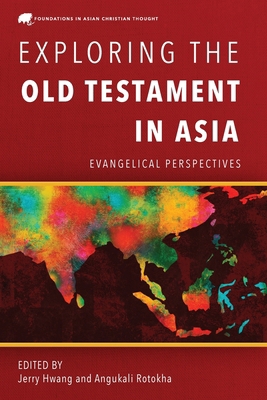 Exploring the Old Testament in Asia: Evangelica... 1839732792 Book Cover