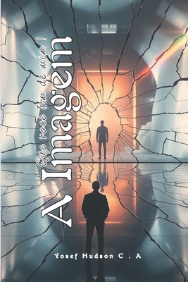 A Imagem que tem de mim [Portuguese] B0DYVB5YVZ Book Cover