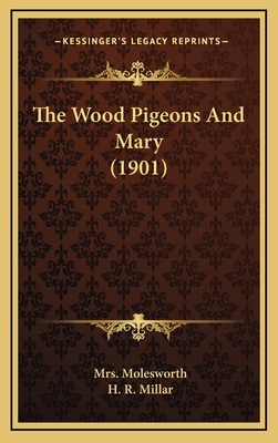 The Wood Pigeons And Mary (1901) 1167274385 Book Cover