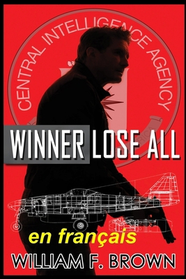 Winner Lose All, en français [French] B0CWX2NPS5 Book Cover