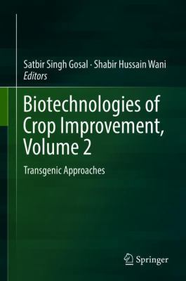Biotechnologies of Crop Improvement, Volume 2: ... 3319906496 Book Cover