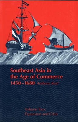 Southeast Asia in the Age of Commerce, 1450-168... 0300065167 Book Cover