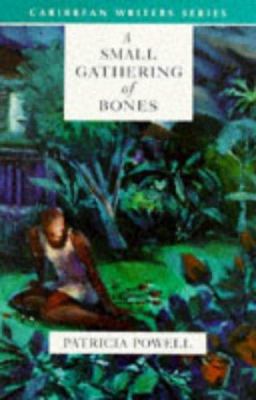 A Small Gathering of Bones (Caribbean Writers S... 0435989367 Book Cover