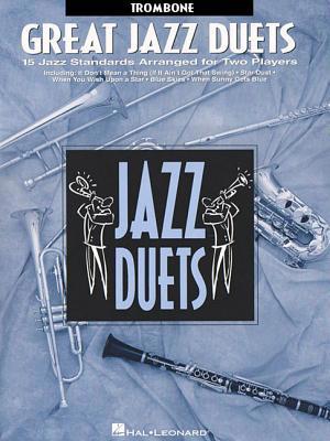 Great Jazz Duets: Trombone 0793549175 Book Cover